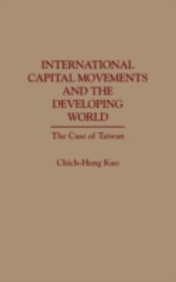 International Capital Movements and the Developing World : The Case of Taiwan