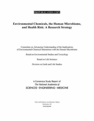 Environmental Chemicals, the Human Microbiome, and Health Risk : A Research Strategy