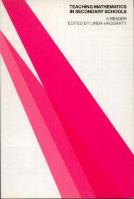 Teaching Mathematics in Secondary Schools : A Reader