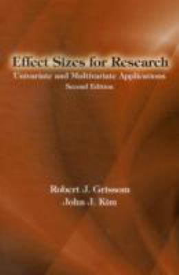 Effect Sizes for Research : Univariate and Multivariate Applications, Second Edition