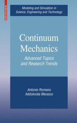 Continuum Mechanics : Advanced Topics and Research Trends