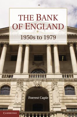 The Bank of England : 1950s To 1979