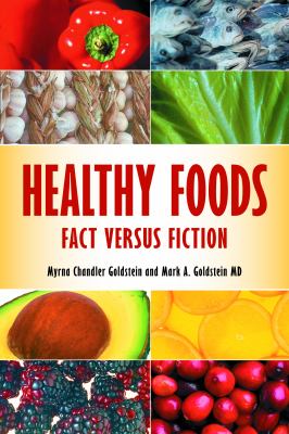 Healthy Foods : Fact Versus Fiction