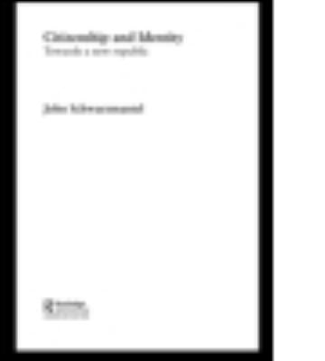 Citizenship and Identity : Towards a New Republic