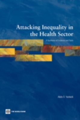 Attacking Inequality in the Health Sector : A Synthesis of Evidence and Tools