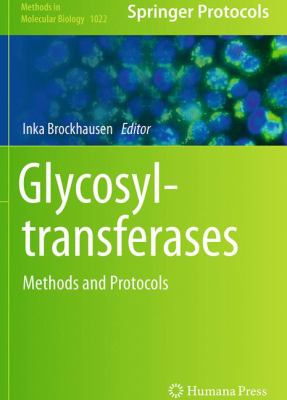 Glycosyltransferases : Methods and Protocols