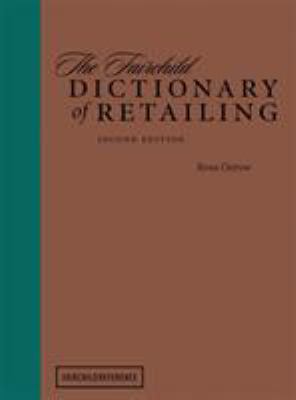 The Fairchild Dictionary of Retailing 2nd Edition