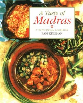 A Taste of Madras : A South Indian Cookbook