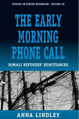 The Early Morning Phonecall : Somali Refugees' Remittances