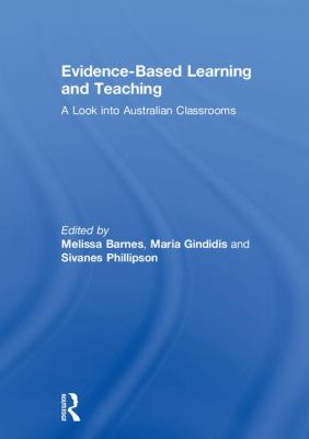 Evidence-Based Learning and Teaching in Australian Classrooms