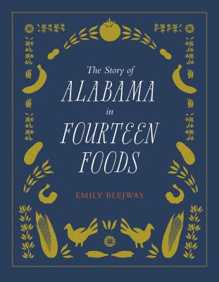 The Story of Alabama in Fourteen Foods