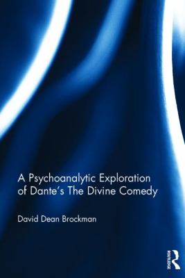 A Psychoanalytic Exploration of Dante's the Divine Comedy