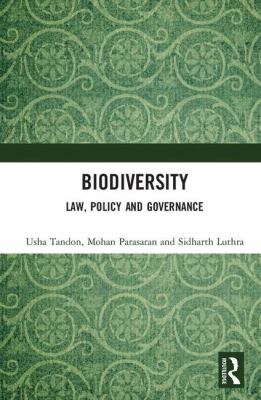 Biodiversity : Law, Policy and Governance