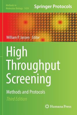 High Throughput Screening : Methods and Protocols