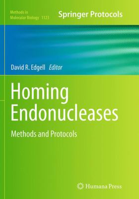 Homing Endonucleases : Methods and Protocols