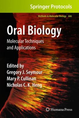 Oral Biology : Molecular Techniques and Applications