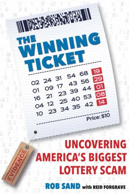 The Winning Tickets : Uncovering America's Biggest Lottery Scam