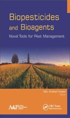 Biopesticides and Bioagents : Novel Tools for Pest Management