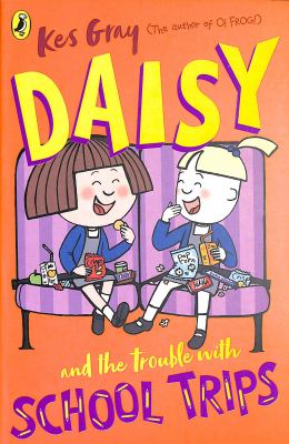 Daisy and the Trouble with School Trips