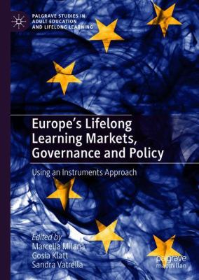 Europe's Lifelong Learning Markets, Governance and Policy : Using an Instruments Approach