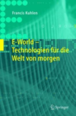 E-World : Technologien Für die Welt Von Morgen