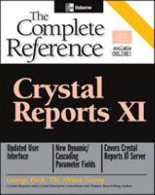 Crystal Reports XI: the Complete Reference