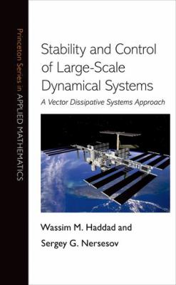 Stability and Control of Large-Scale Dynamical Systems : A Vector Dissipative Systems Approach