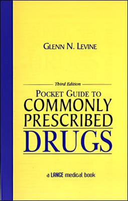 Pocket Guide to Commonly Prescribed Drugs, Third Edition