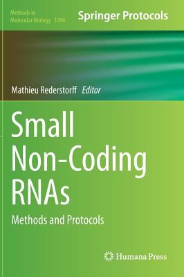 Small Non-Coding RNAs : Methods and Protocols