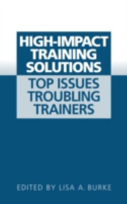 High-Impact Training Solutions : Top Issues Troubling Trainers