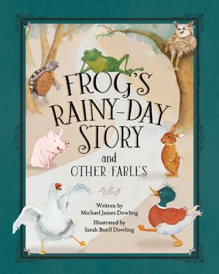 Frog's Rainy-Day Story and Other Fables