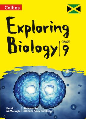 Collins Exploring Biology : Grade 9 for Jamaica
