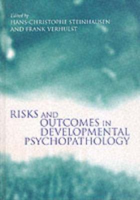 Risks and Outcomes in Developmental Psychopathology