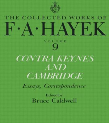 Contra Keynes and Cambridge : Essays, Correspondence