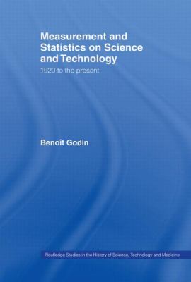 Measurement and Statistics on Science and Technology : 1920 to the Present