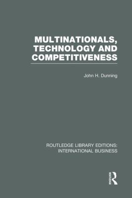 Multinationals, Technology and Competitiveness (RLE International Business)