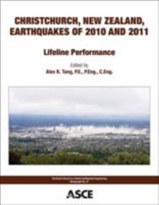 Christchurch, New Zealand, Earthquakes of 2010 and 2011 : Lifeline Performance