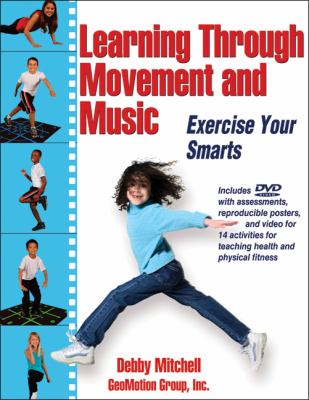 Learning Through Movement and Music : Exercise Your Smarts