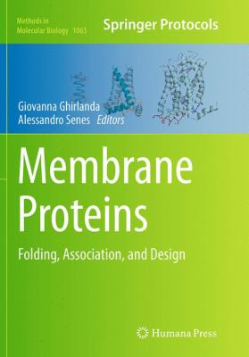 Membrane Proteins : Folding, Association, and Design