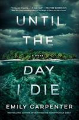 Until the Day I Die : A Novel