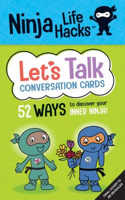 Ninja Life Hacks: Let's Talk Conversation Cards : (Children's Daily Activities Books, Children's Card Games Books, Children's Self-Esteem Books, Social Skills Activities for Kids)