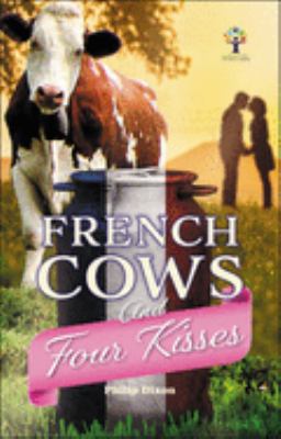 French Cows and Four Kisses