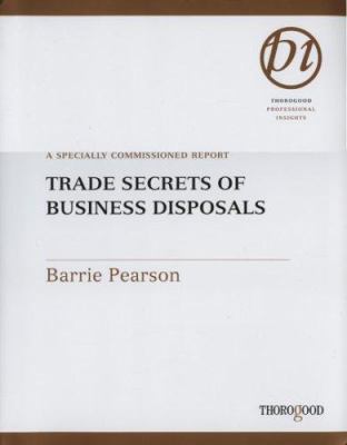 Trade Secrets of Business Disposals
