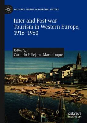 Inter and Post-War Tourism in Western Europe, 1916-1960