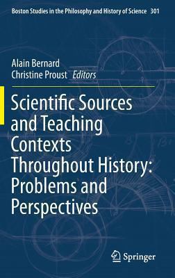 Scientific Sources and Teaching Contexts Throughout History : Problems and Perspectives