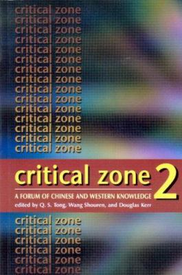 Critical Zone 2 No. 2 : A Forum of Chinese and Western Knowledge
