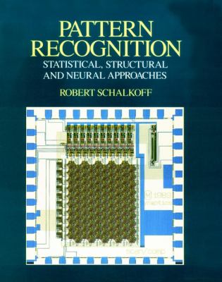 Pattern Recognition : Statistical, Structural and Neural Approaches