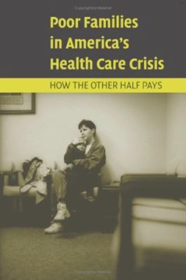 Poor Families in America's Health Care Crisis