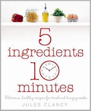 Five Ingredients Ten Minutes