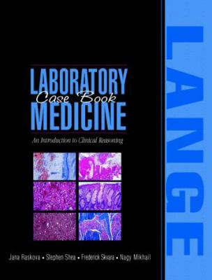 Laboratory Medicine Casebook : Introduction to Clinical Reasoning
